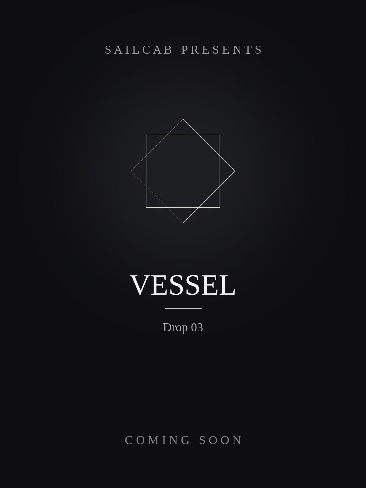 Vessel — Drop 03